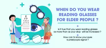 When do you wear reading glasses for elder people ?